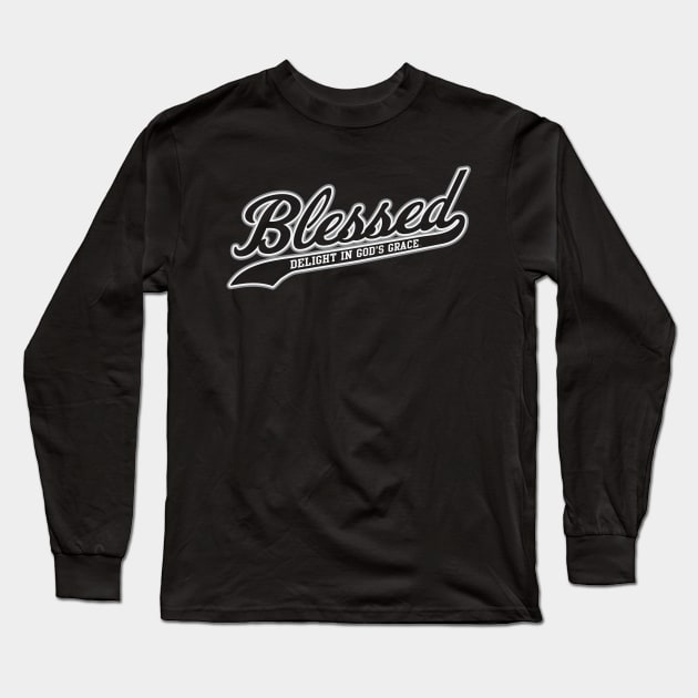 Blessed Long Sleeve T-Shirt by diggapparel